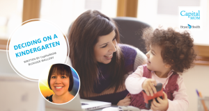 "Deciding on a Kindergarten by CapitalMOM Blogger Mallory" with photo of mother and son by a computer