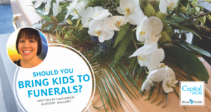 CapitalMOM - Should you bring kids to funerals?