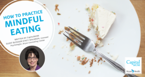 How to Practice Mindful Eating - Advice from CapitalMOM