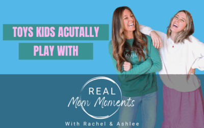 Toys Kids Actually Play With