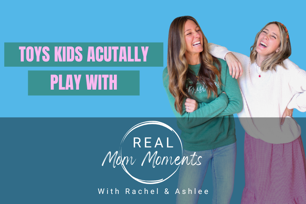 Toys Kids Actually Play With